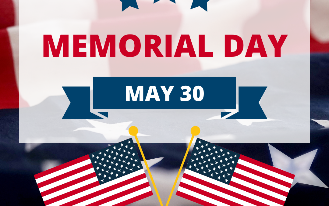 Memorial Day 2022! (May 30)