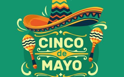 Time for a Fiesta on Cinco de Mayo! (May 5, 2022)