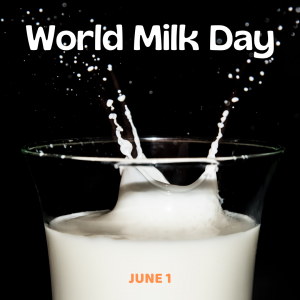 World Milk Day 2022! (June 1)
