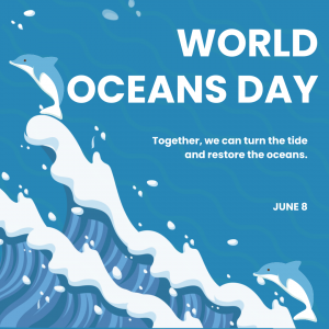 World Oceans Day 2022! (June 8)