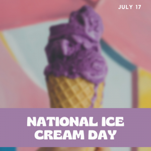 National Ice Cream Day 2022! (July 17)