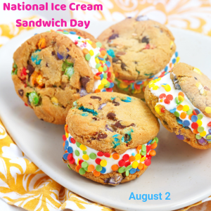 National Ice Cream Sandwich Day 2022! (Aug. 2)
