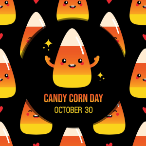 Candy Corn Day 2022! (Oct. 30)