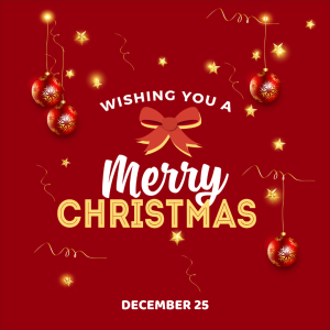 Wishing You A Merry Christmas 2022! (Dec. 25)