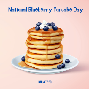 National Blueberry Pancake Day 2023! (Jan. 28)