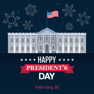 President’s Day 2023! (Feb. 20)