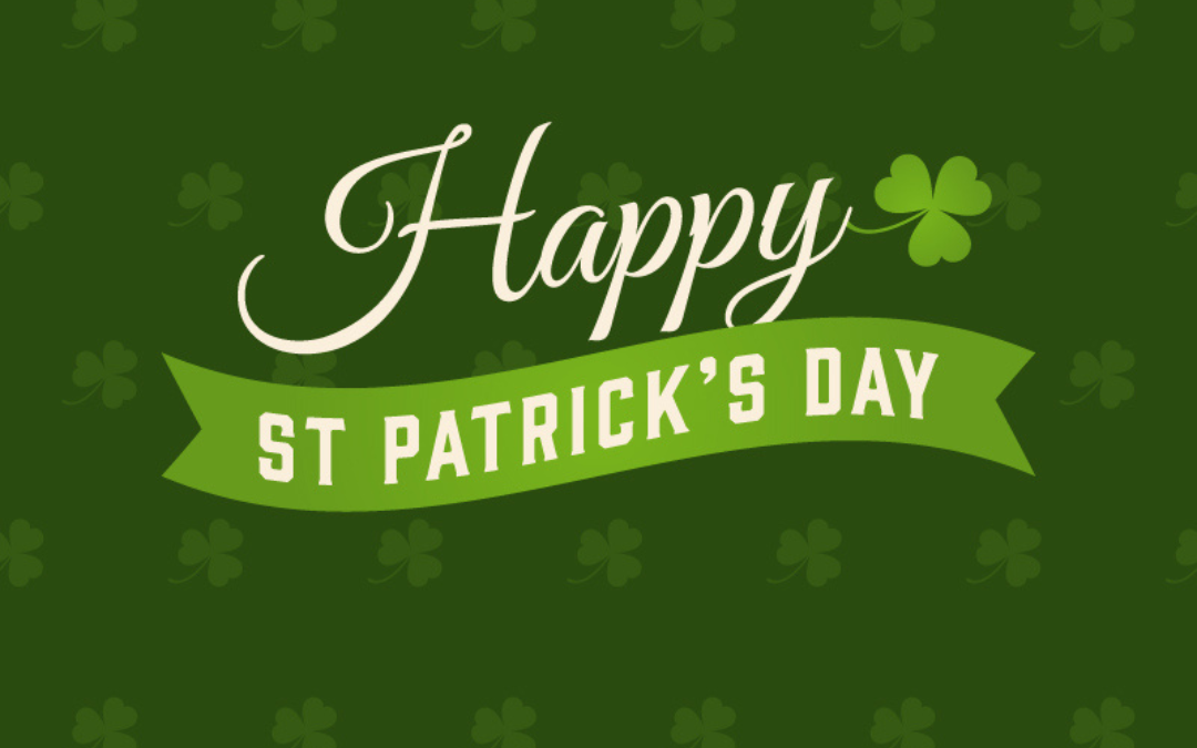 Happy St. Patrick’s Day! (3.17.23)