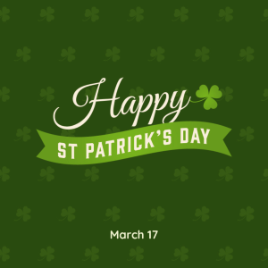 Happy St. Patrick’s Day! (3.17.23)
