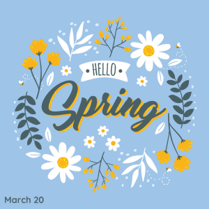 Hello Spring 2023! (March 20)