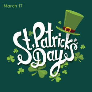March 17 is St. Patrick’s Day 2023!
