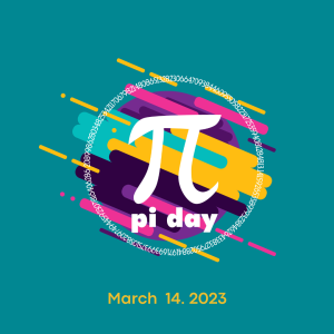 Pi Day 2023! (March 14)