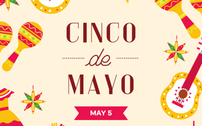 Happy Cinco de Mayo 2023! (May 5)