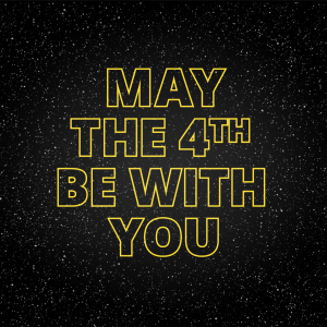 Happy Star Wars Day 2023! (May 4)