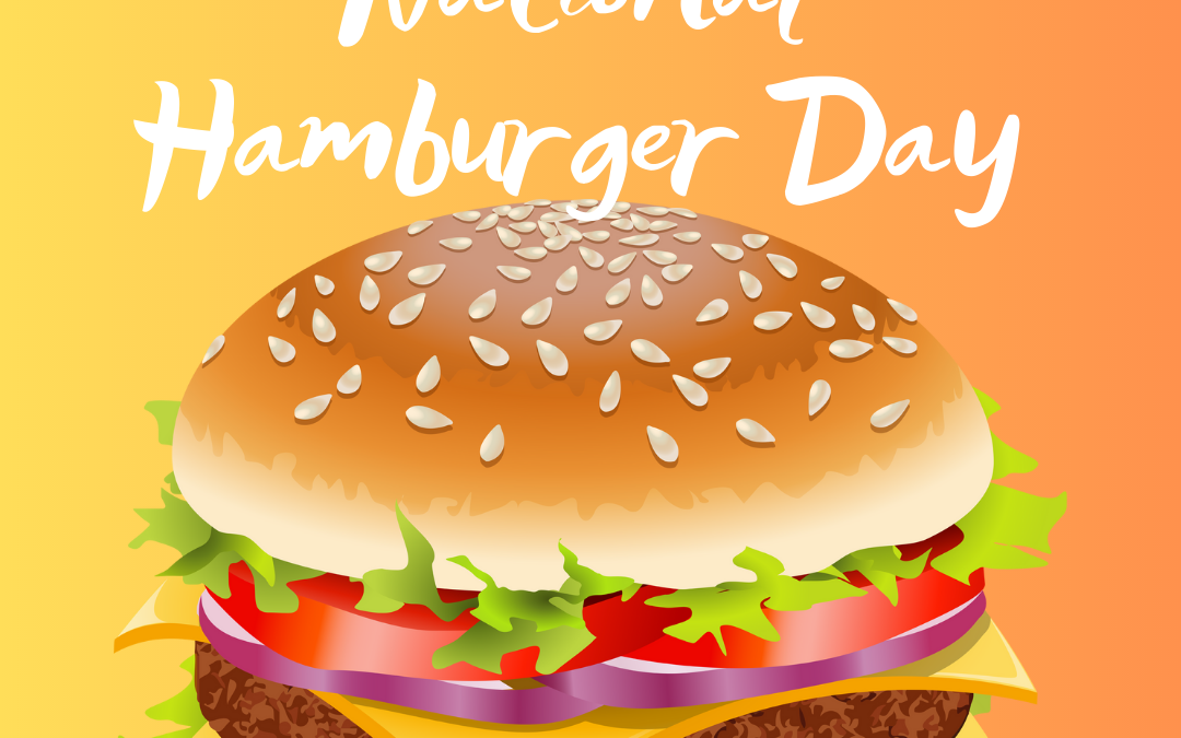 National Hamburger Day 2023! (May 28)
