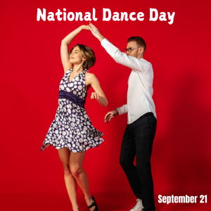 National Dance Day 2024! (Sept. 21)